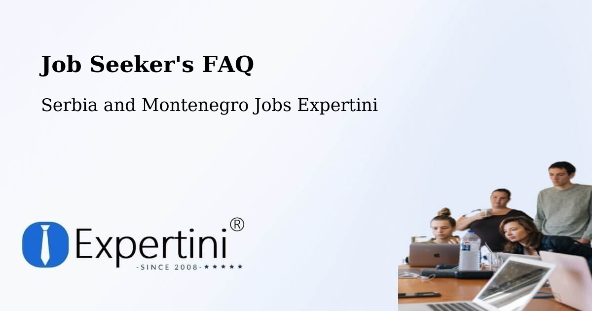 Job Seeker FAQ – Springhill - Serbia and Montenegro Jobs Expertini